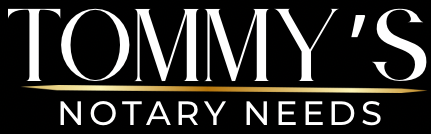 Tommy's Notary Needs